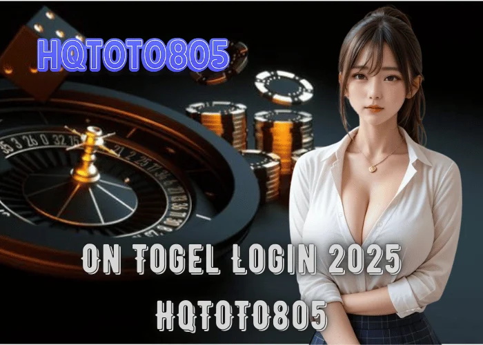 On Togel Login 2025 – Akses Mudah, Aman & Jackpot Besar di HQTOTO805