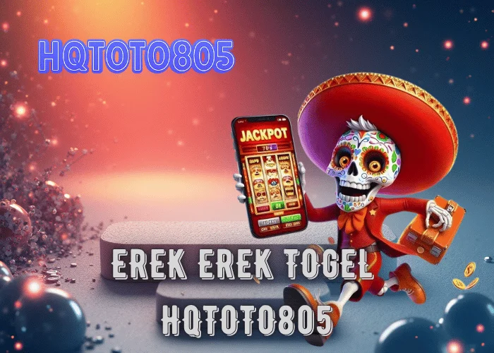 Erek Erek Togel 2025 – Buku Mimpi Lengkap & Strategi Jackpot di HQTOTO805